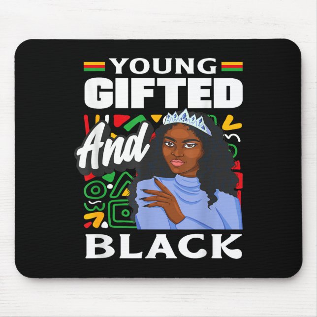 Black History Month Young Gifted And Black  Mouse Pad (Front)