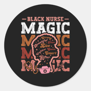 Black History Nurse Magic Afro Girl Melanin Nursin Classic Round Sticker