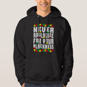 Black History pajama Afro Never Apologise For Your Hoodie