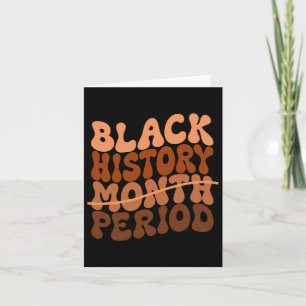 Black History Period Black History Month African A Card