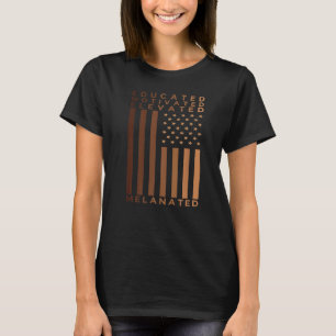 Black History Pride Educated Motivated Elevated T-Shirt
