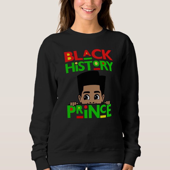 Black History Prince Melanin Boy Son Bruh Brown Sk Sweatshirt (Front)
