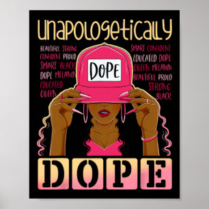 Black History Queen Afro Unapologetically Drug Mel Poster