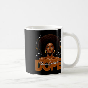 Black History Shirt Unapologetically Drug Melanin Coffee Mug