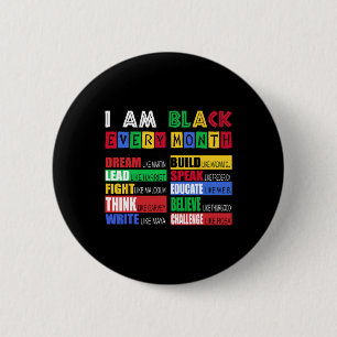 Black History Shirts-i Am Black Every Month Bhm Me 6 Cm Round Badge