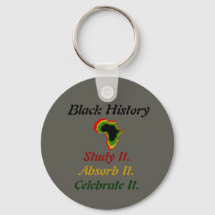 "Black History - Study/Absorb/Celebrate" Key Ring