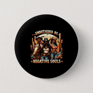 Black History Unbothered By Negative Souls Black C 6 Cm Round Badge