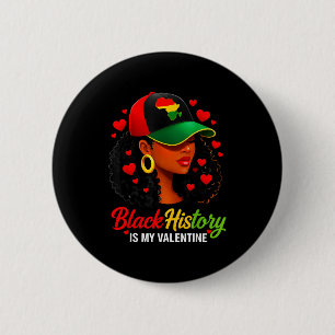 Black History Valentine Funny Black History Women 6 Cm Round Badge