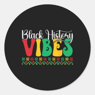 Black History Vibes African American Freedom Junet Classic Round Sticker