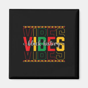 Black History Vibes African American Freedom Junet Magnet