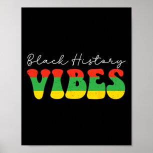 Black History Vibes Black History Month Vintage Me Poster