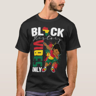 Black History Vibes Only BHM BLM Little Dabbing Me T-Shirt