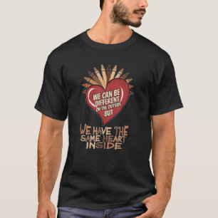 Black History We Have The Same Heart Inside Africa T-Shirt