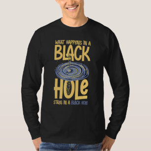 Black Hole Space Light Galaxy Universe Milky Way G T-Shirt