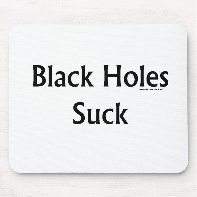 Black Holes Suck Mouse Pad (Front)