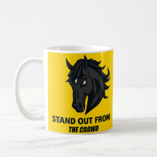 Black Horse With Text Stand Out From The Crowd Coffee Mug