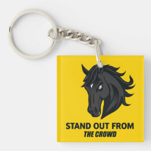 Black Horse With Text Stand Out From The Crowd Key Ring