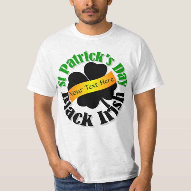 Black Irish St Patrick's day T-Shirt (Front)