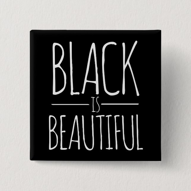 Black is Beautiful 15 Cm Square Badge (Front)