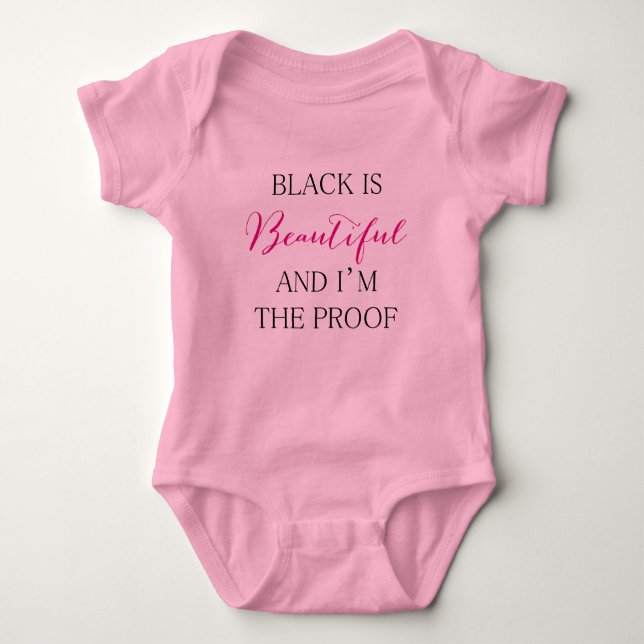 BLACK IS BEAUTIFUL AND I'M THE PROOF! BABY BODYSUIT (Front)