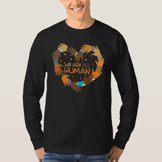 Black Is Beautiful Black History Month We Are All  T-Shirt (Front)