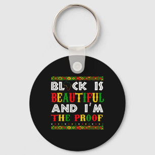 Black Is Beautiful I'm The Proof Pride Heritage Af Key Ring