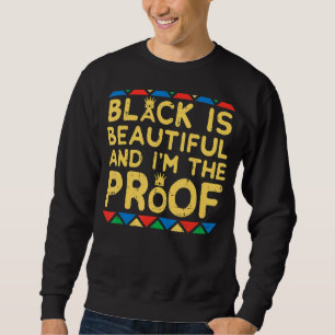 Black Is Beautiful Kente Black History BHM Africa Sweatshirt