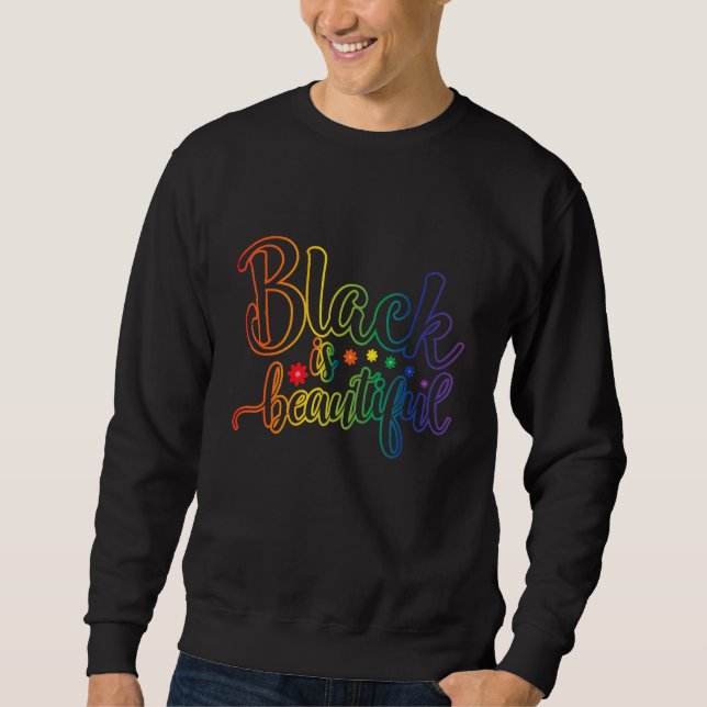Black Is Beautiful Sweatshirt (Front)