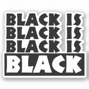Black Is Black