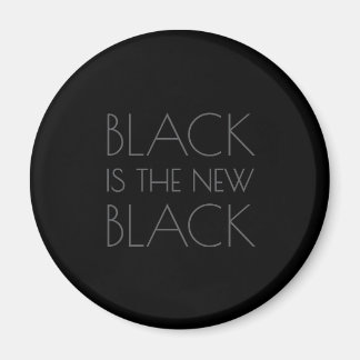 Black is the new Black - Typography Magnet