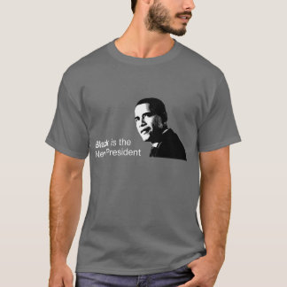 Black is the New President  Dark T-Shirt