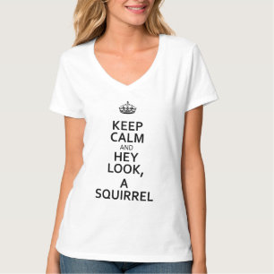 Black Keep Calm and hey look, a squirrel T-Shirt