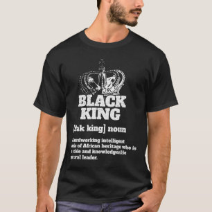 Black King Definition African American Pride Black T-Shirt