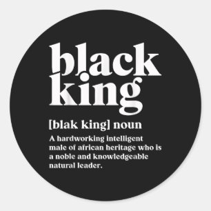 Black King Definition African Black Pride Melanin  Classic Round Sticker