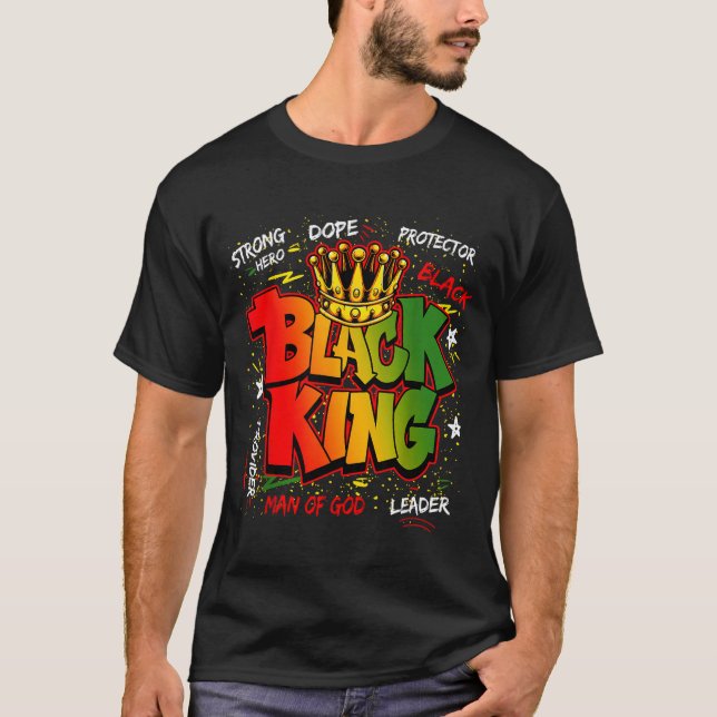 Black King Man Of God Strong Hero Black History Me T-Shirt (Front)