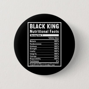 Black King Nutritional Facts African Black History 6 Cm Round Badge
