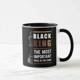 Black King The Most Important Piece In The Game 1 Mug