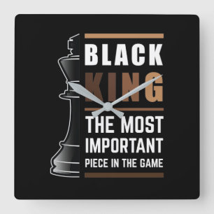 Black King The Most Important Piece In The Game 1 Square Wall Clock
