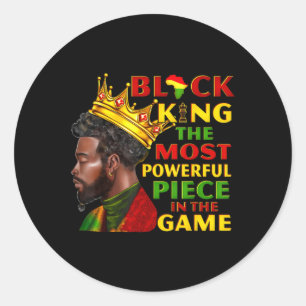 Black King The Most Powerful Piece In The Game For Classic Round Sticker