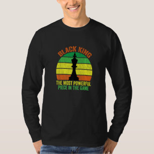 Black King The Most Powerful Piece In The Game Ret T-Shirt