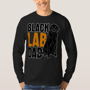 Black Lab Dad Dog Animal Pet Daddy Black Labrado T-Shirt
