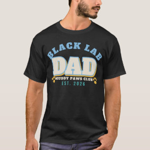 Black Lab Dad Muddy Paws Club Varsity T-Shirt
