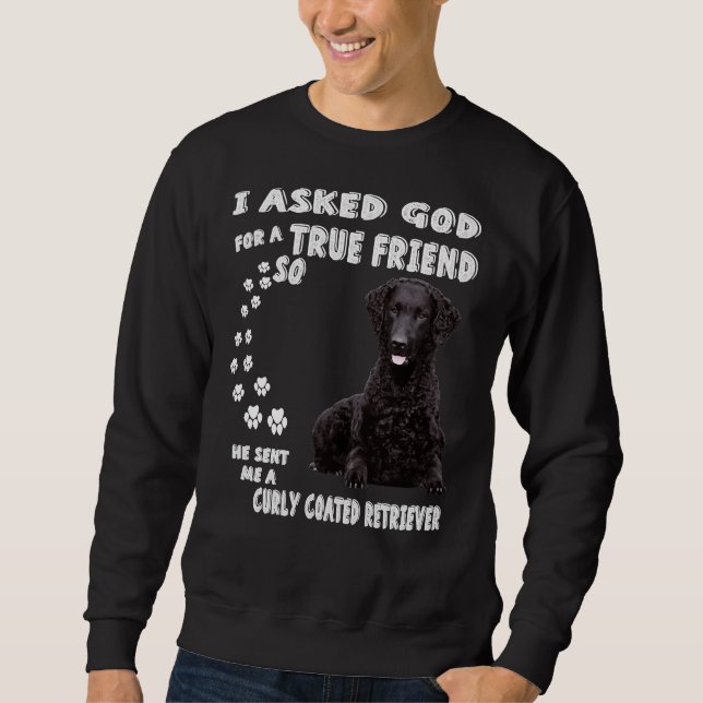 Black Lab Dog Curly Coated Retriever Mum Curly Coa Sweatshirt (Front)