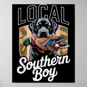 Black Lab Dog Local Southern Boy Camo Duck Hunting Poster