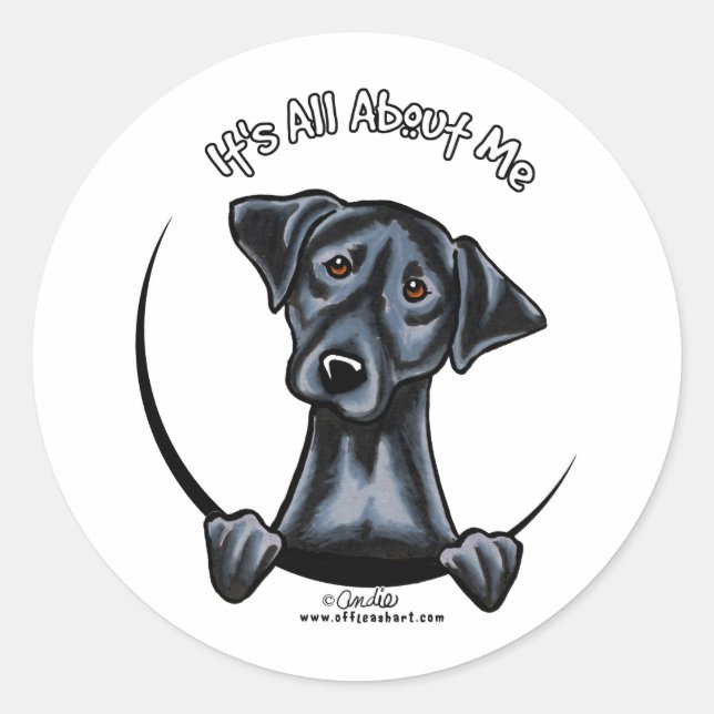 Black Lab Its All About Me Classic Round Sticker (Front)