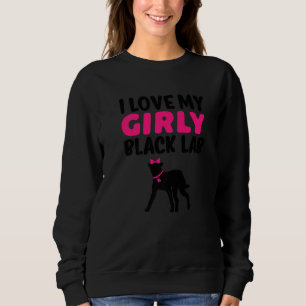 Black Lab Labrador Funny Girl Dog Pup Gender Revea Sweatshirt