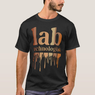Black Lab Technologist African American Laboratory T-Shirt