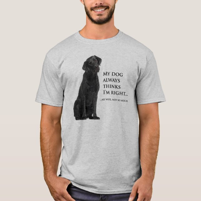 Black Lab v. Wife T-Shirt (Front)
