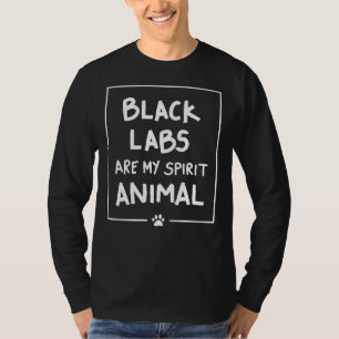Black Labrador Retriever Black Lab Dog Spirit Anim T-Shirt