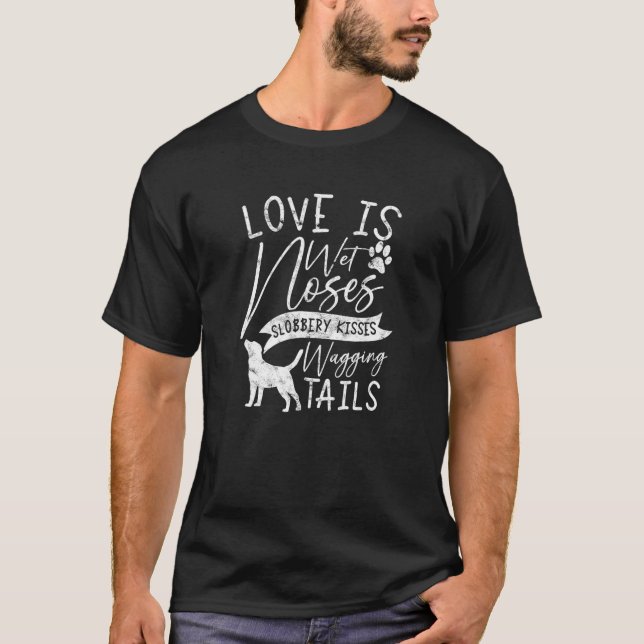 Black Labrador Retriever Love My Dog Saying Quotes T-Shirt (Front)